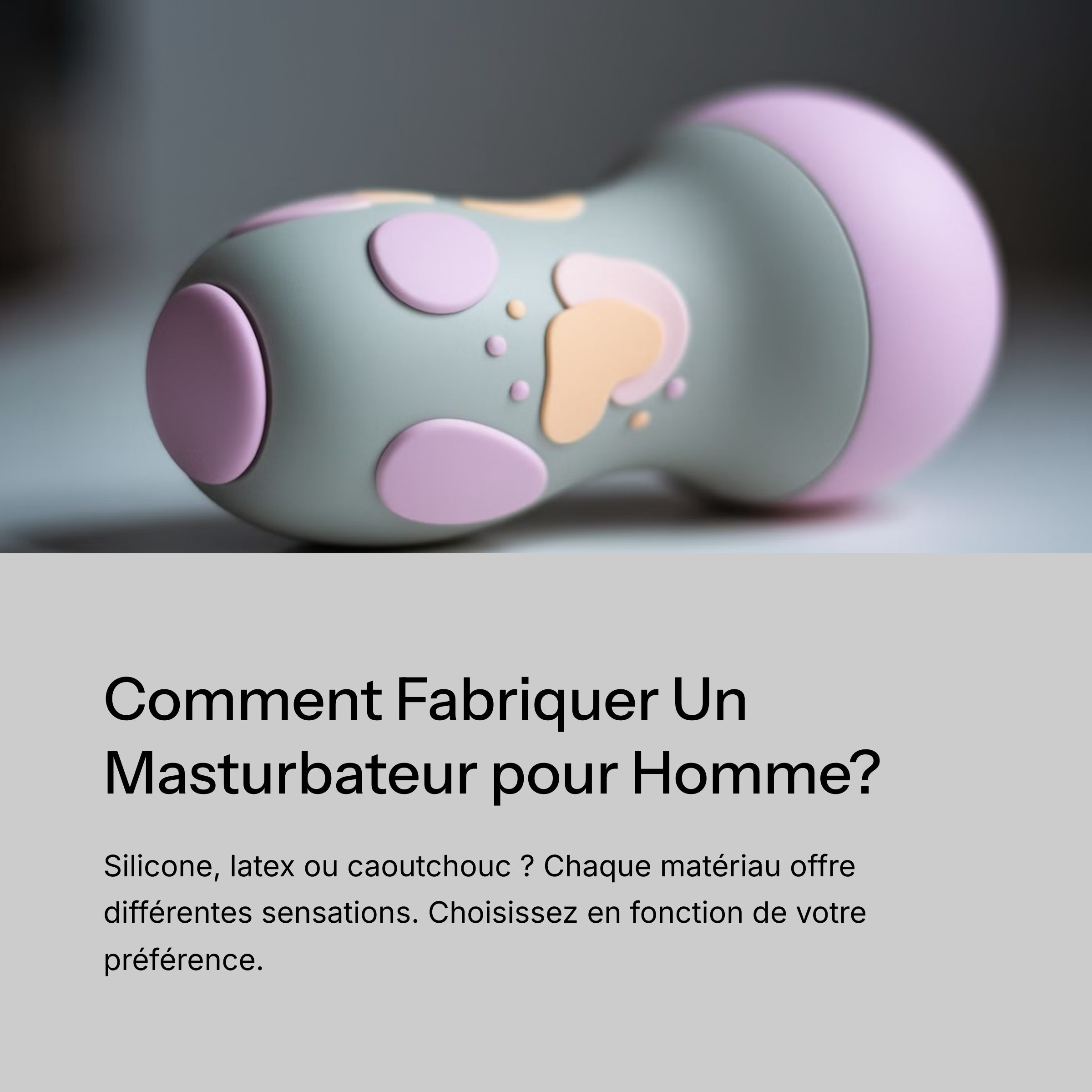 Comment fabriquer un masturbateur pour homme?