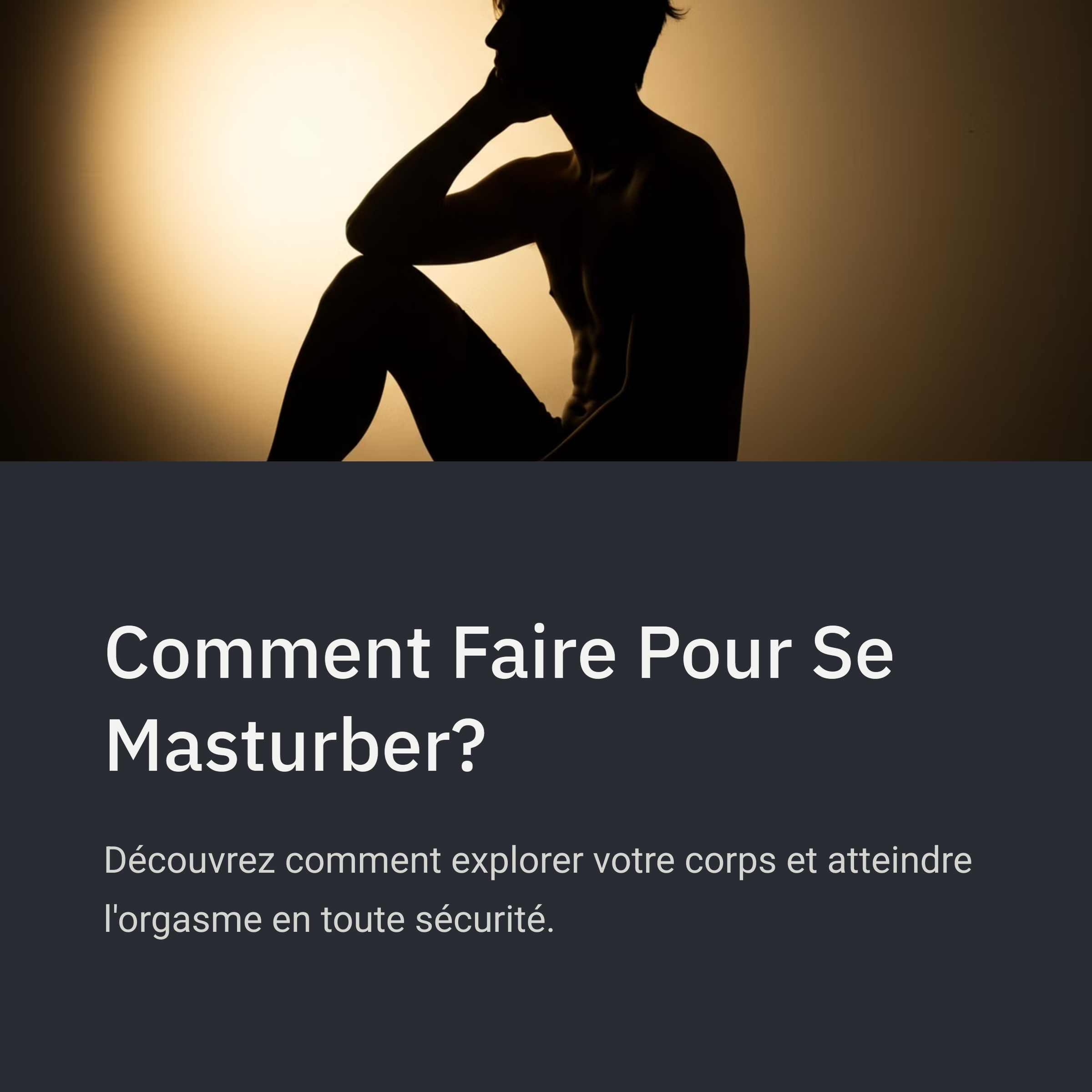 Comment Faire Pour Se Masturber?
