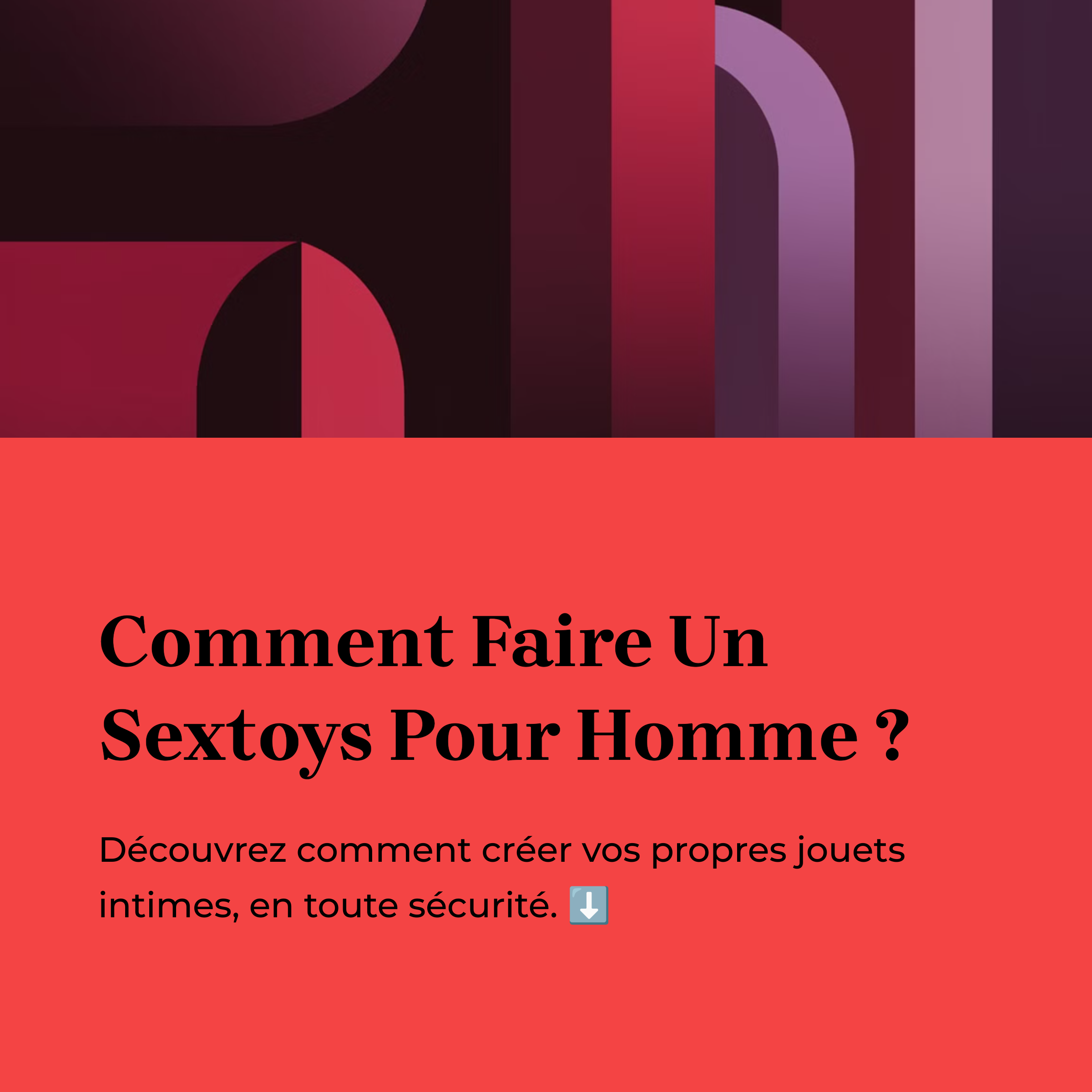 Comment Faire Un Sextoys Pour Homme?