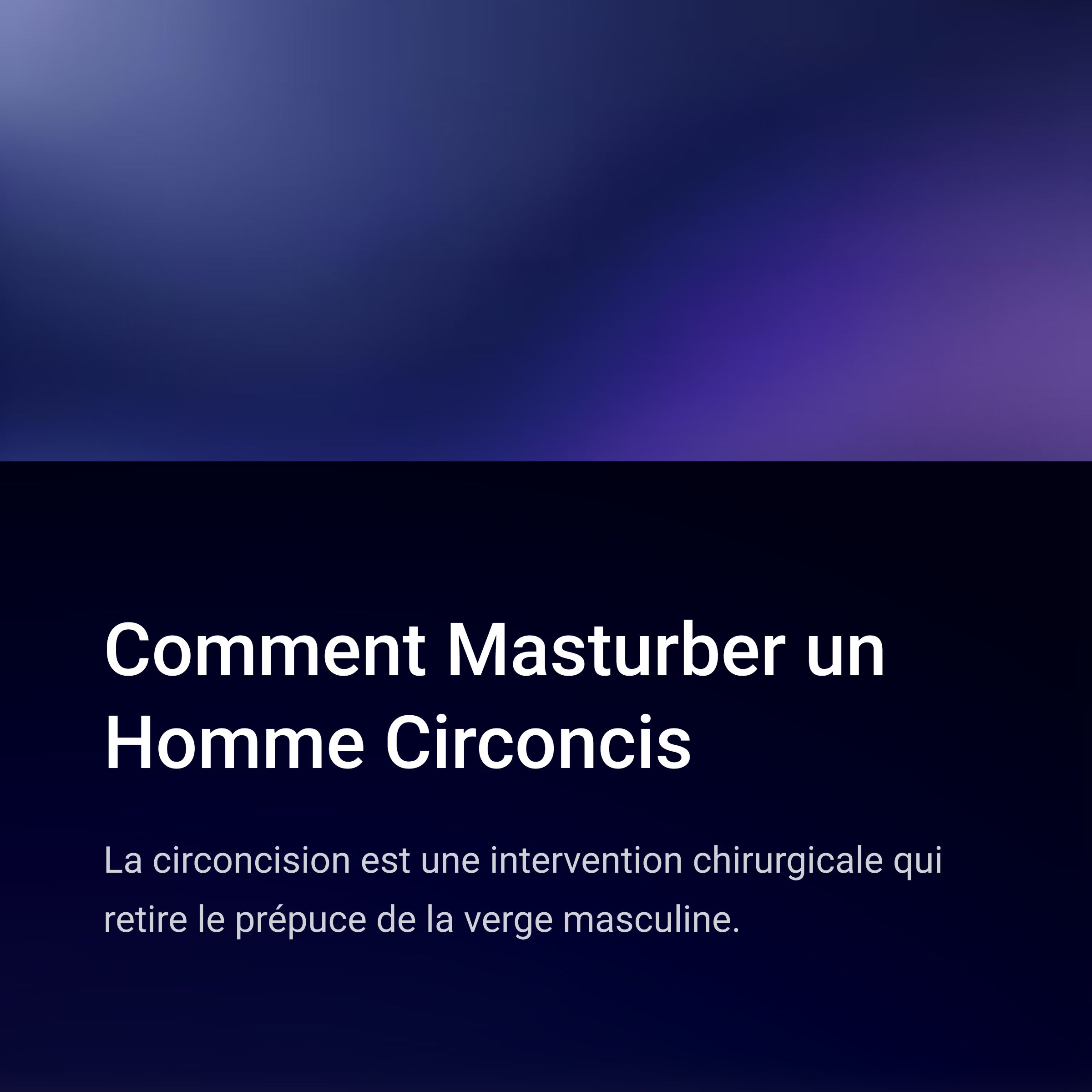 Comment Masturber Un Homme Circoncis?