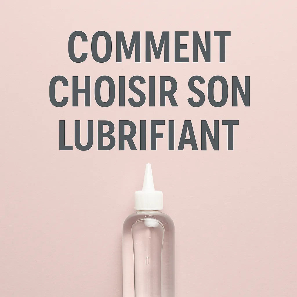 Comment Choisir Son Lubrifiant?