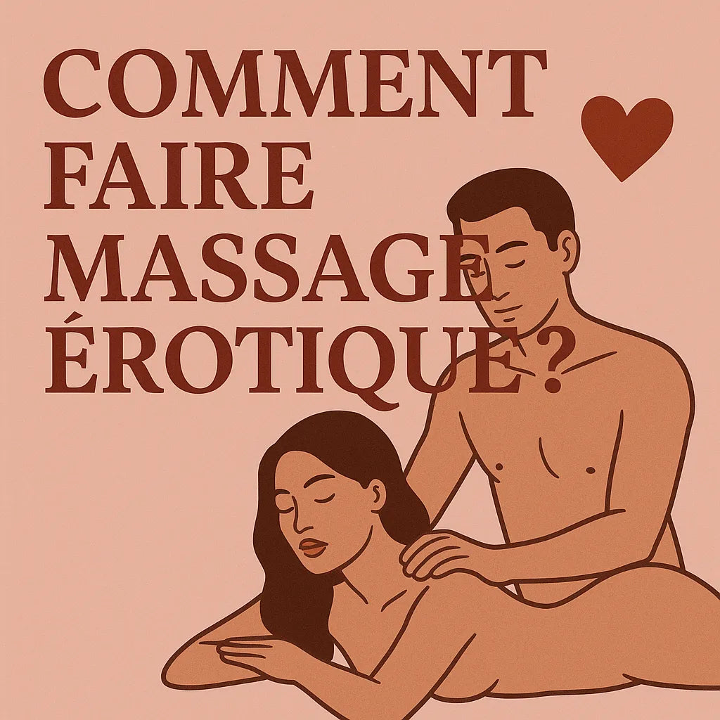 Comment Faire Massage Erotique ?