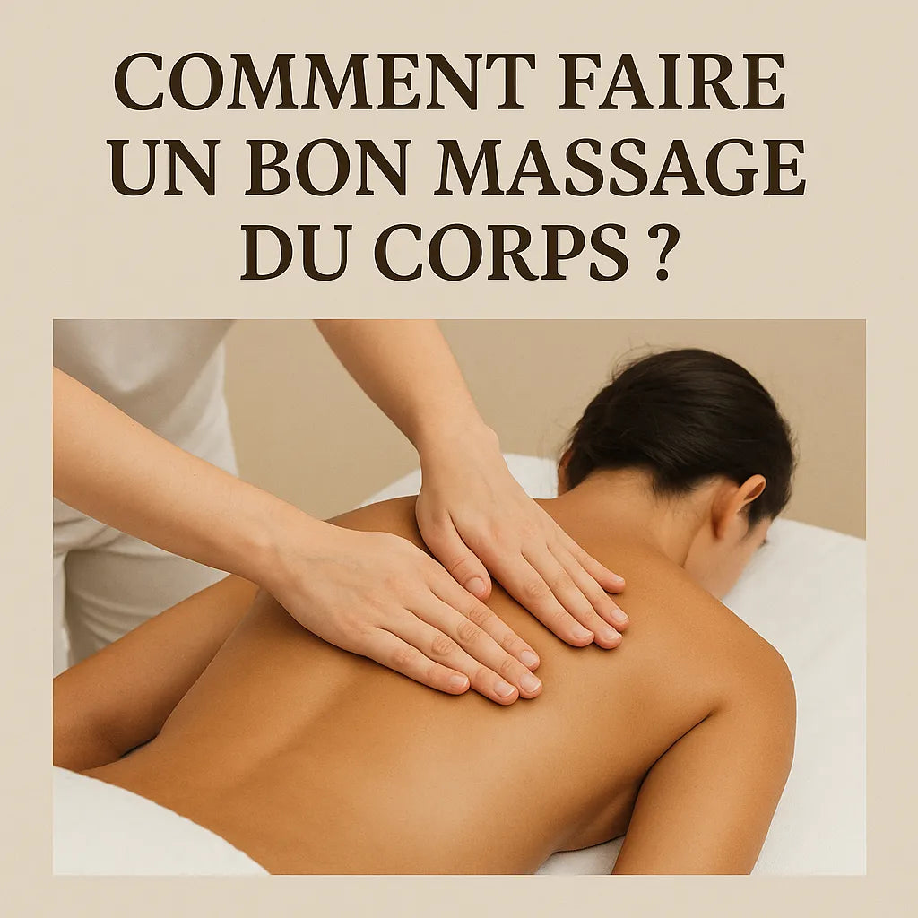Comment Faire Un Bon Massage Du Corps ?