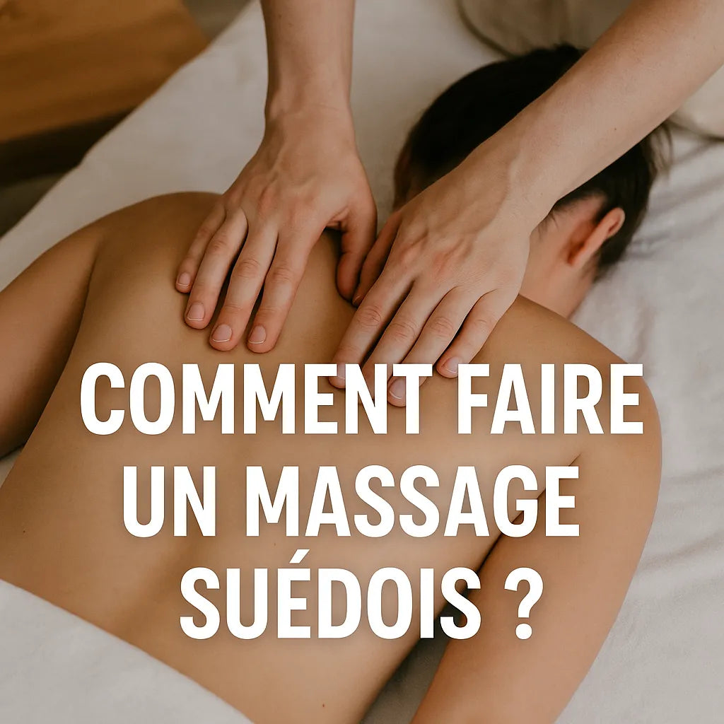 Comment Faire Un Massage Suedois ?