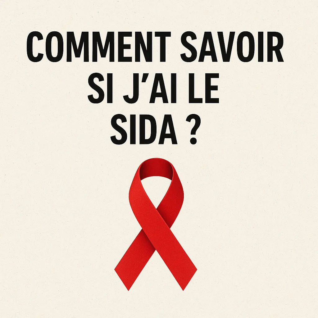 Comment Savoir Si J'Ai Le Sida ?