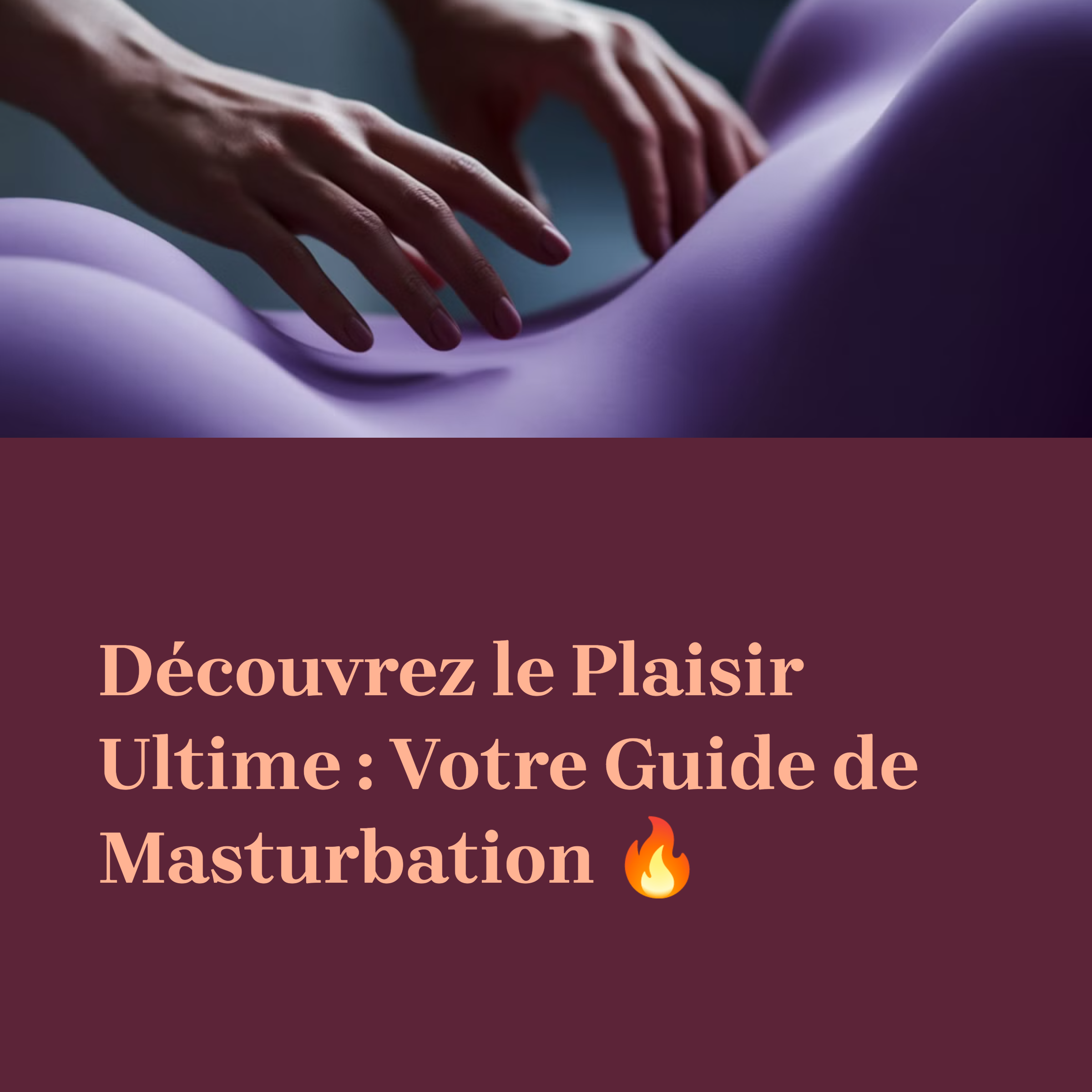 Comment Faire Une Masturbation?