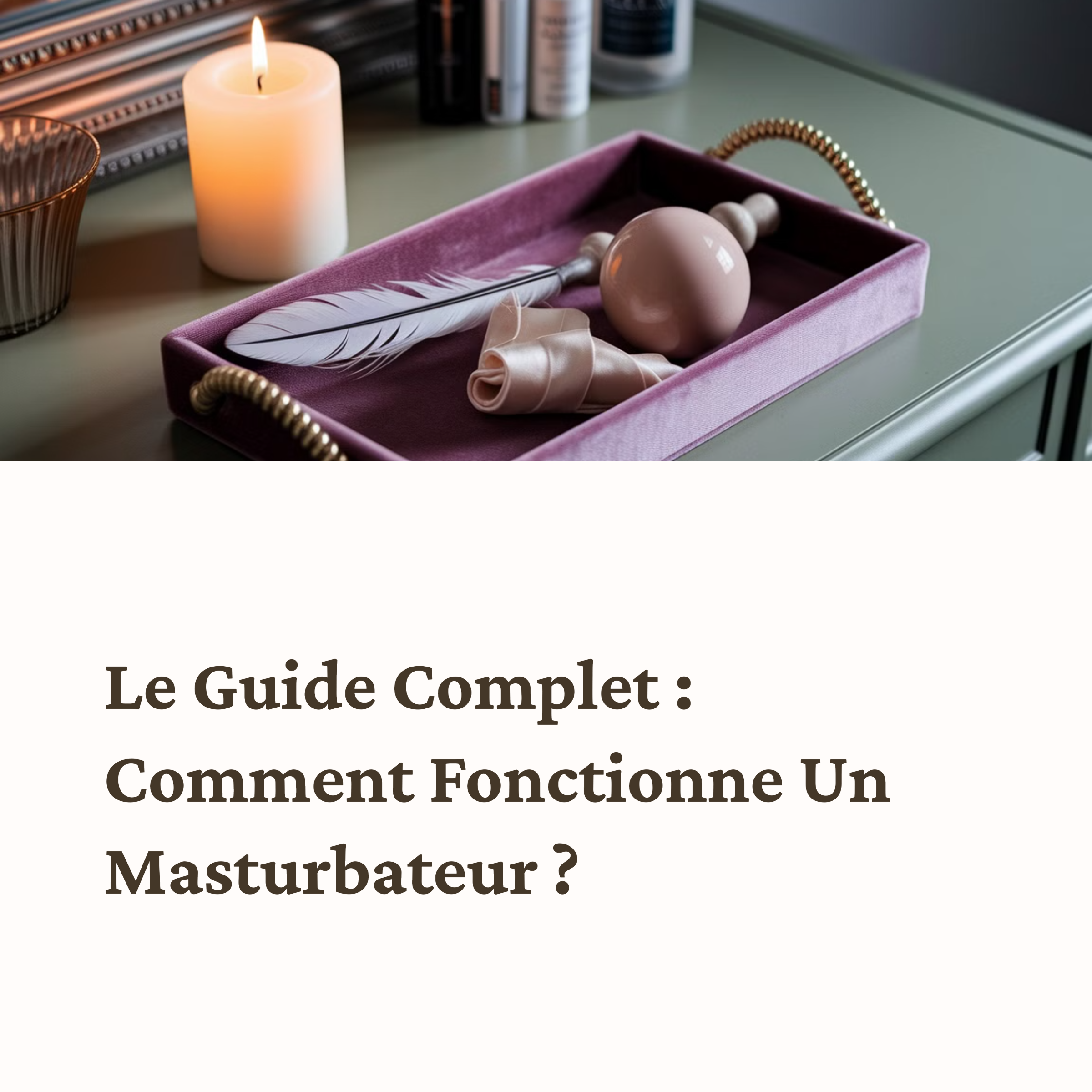 Comment Fonctionne Un Masturbateur?