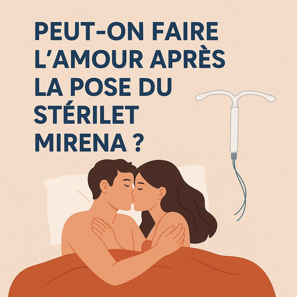 Peut On Faire L'Amour Apres La Pose Du Sterilet Mirena ?
