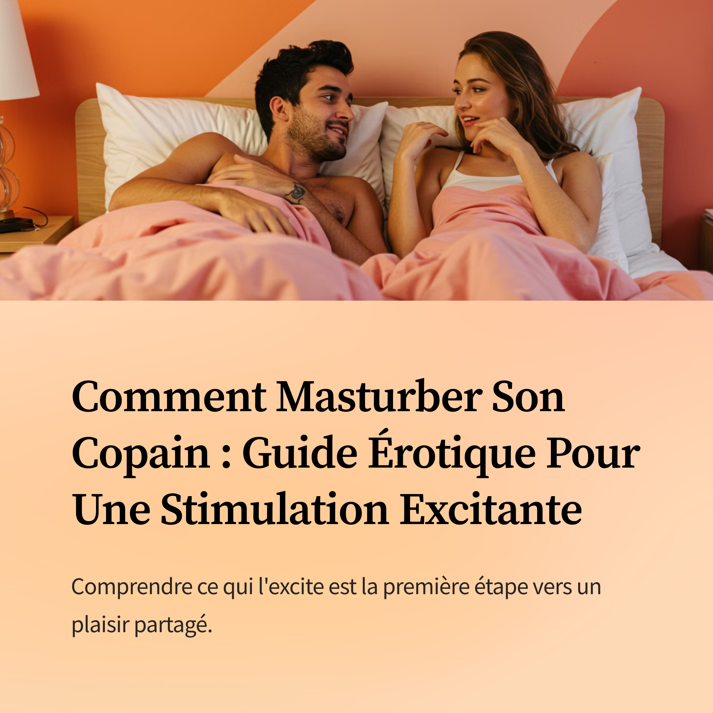 Comment masturber son copain?