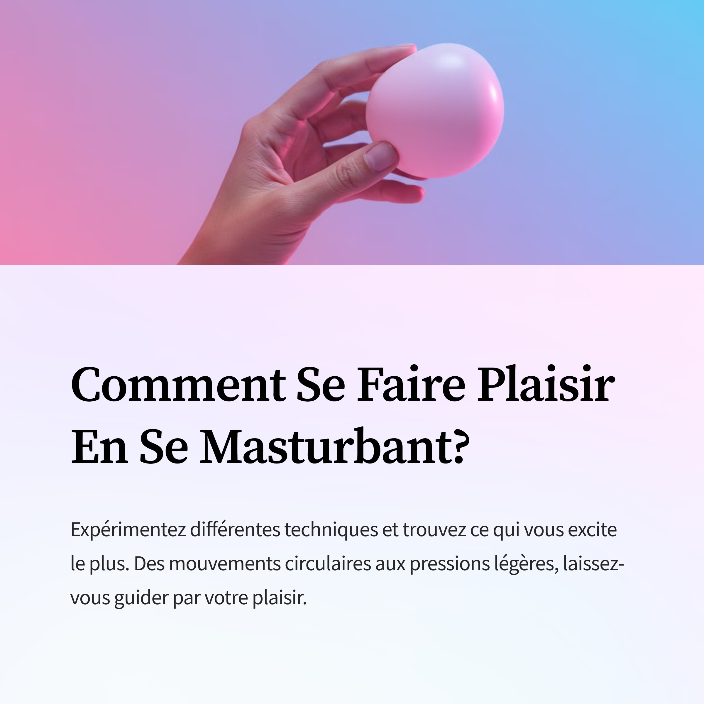 Comment Se Faire Plaisir En Se Masturbant?