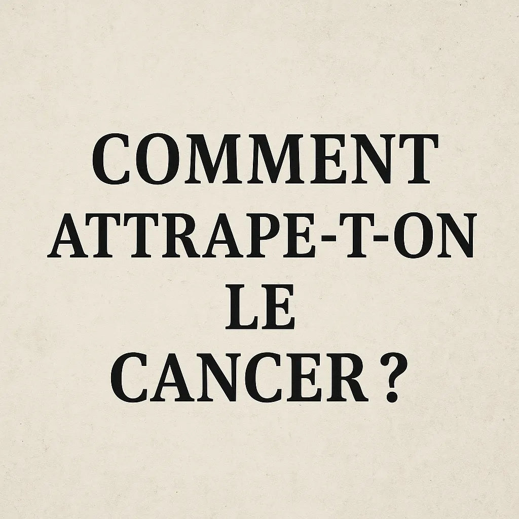 Comment Attrape T On Le Cancer ?