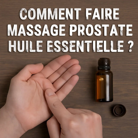 Comment Faire Massage Prostate Huile Essentielle ?