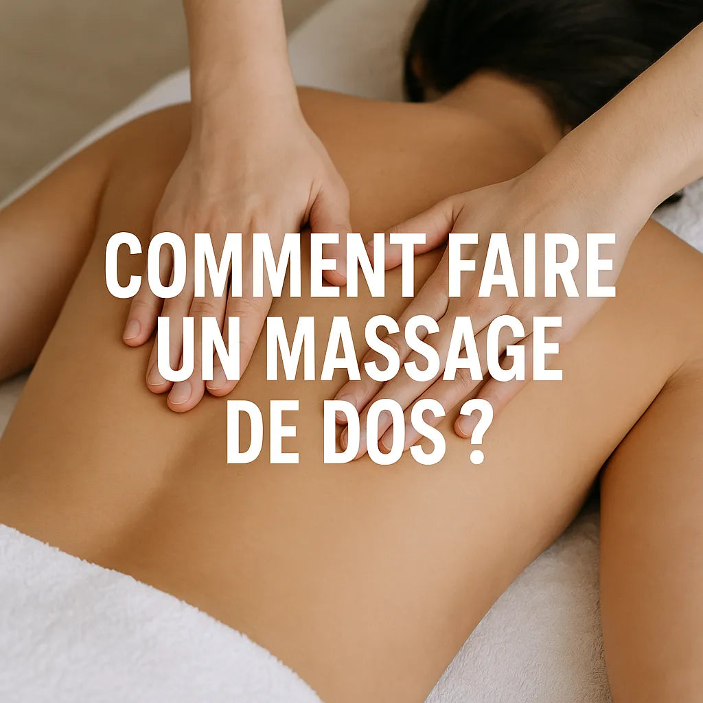 Comment Faire Un Massage De Dos ?