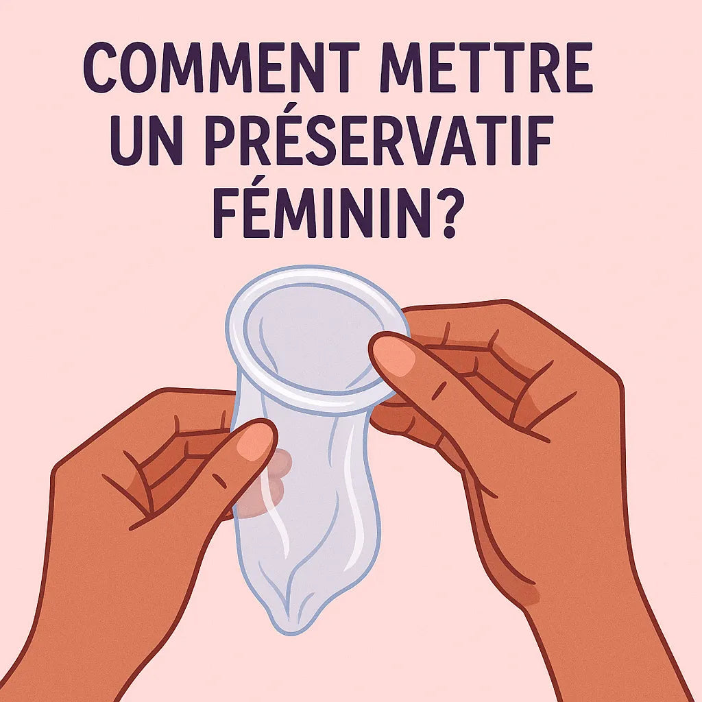 Comment Mettre Un Préservatif Féminin?
