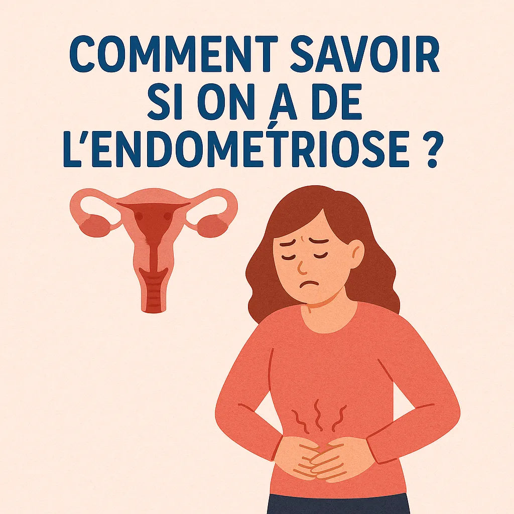 Comment Savoir Si On A De L'Endométriose ?