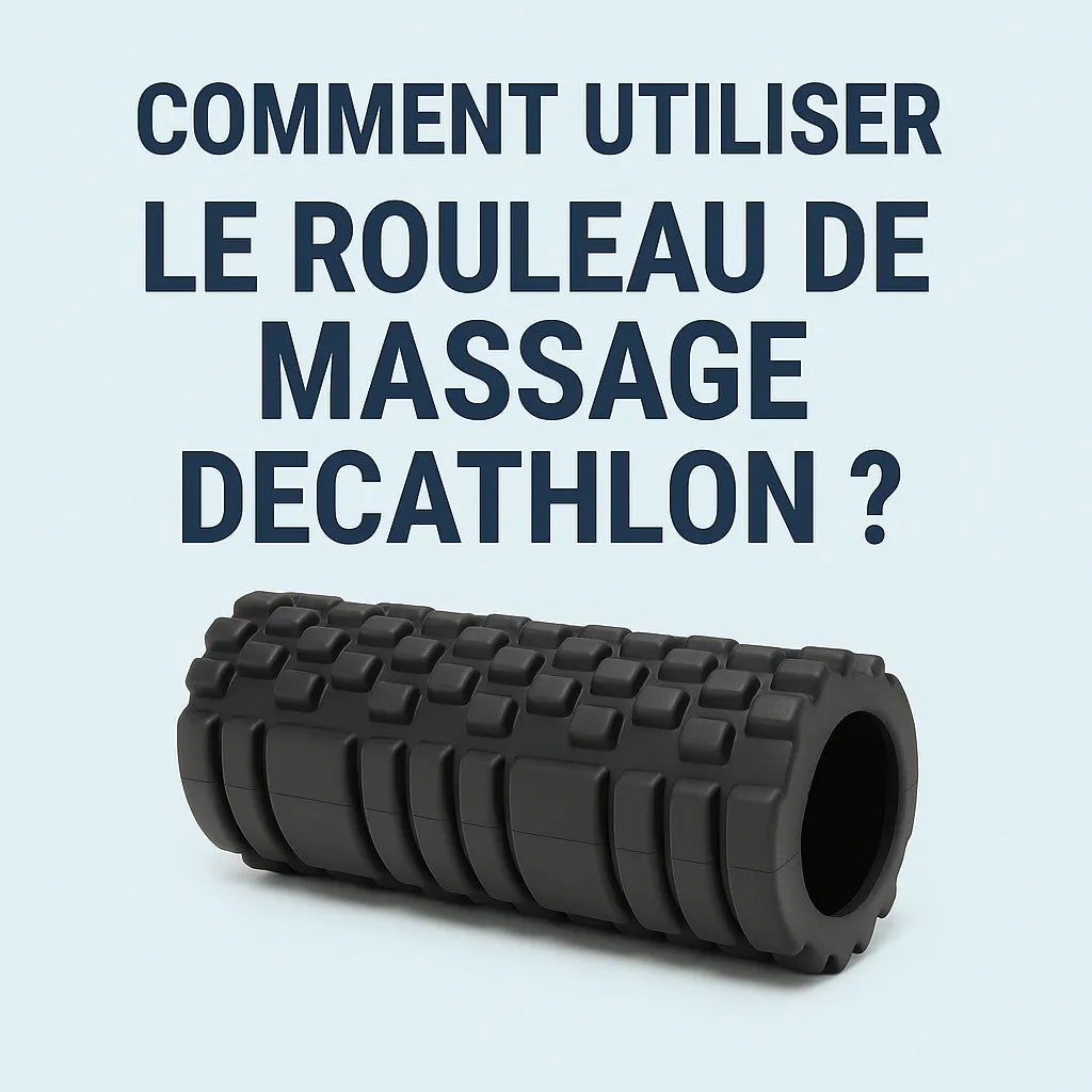 Comment Utiliser Le Rouleau De Massage Decathlon ?
