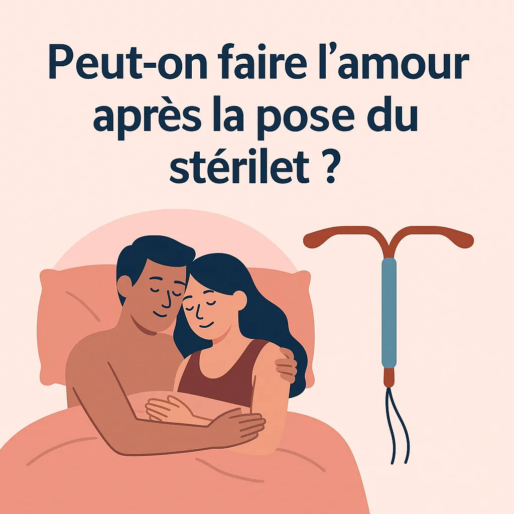 Peut On Faire L'Amour Apres La Pose Du Sterilet ?