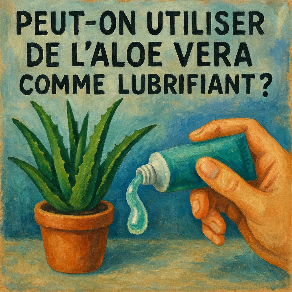 Peut On Utiliser De L'Aloe Vera Comme Lubrifiant?
