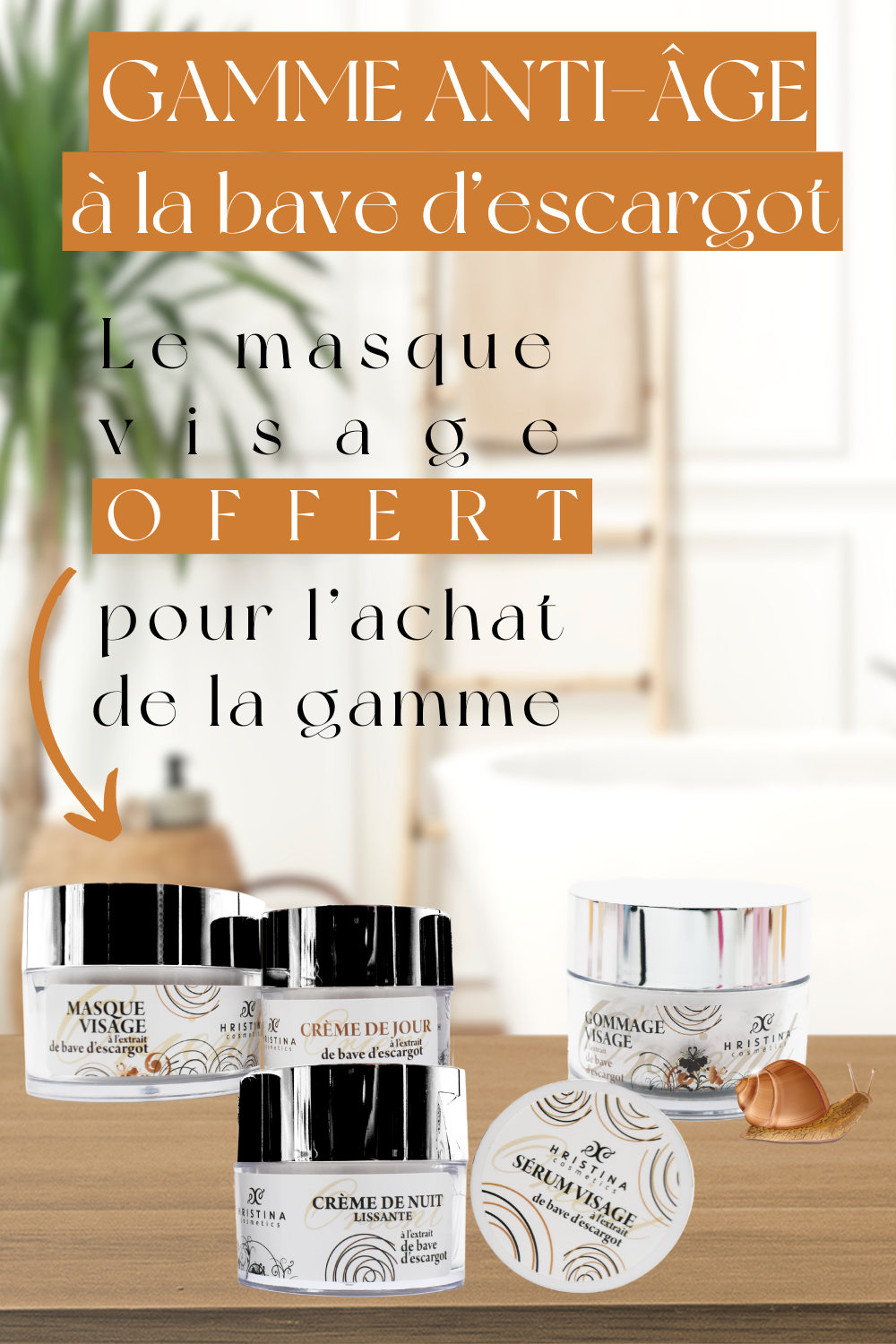 Gamme complète anti-âge - à la bave d'escargot 100% naturelle